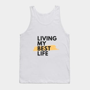 Living my best life tee Tank Top